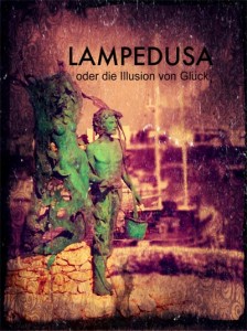 Hans-Herbert Holzamer: „Lampedusa oder die Illusion von Glück“. Hans-Herbert Holzamer: „Lampedusa oder die Illusion von Glück“.