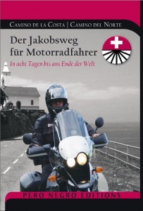 Der Jakobsweg für Motorradfahrer. Foto: Hützen & Partner Verlag